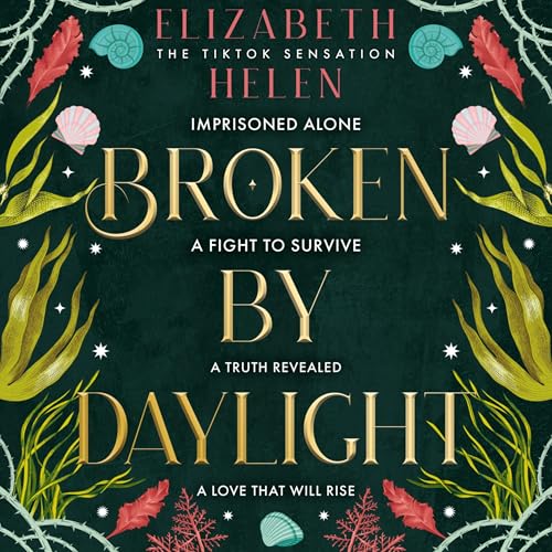 Broken by Daylight: Beasts of the Briar, Book 4