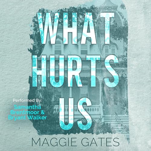 What Hurts Us: Falls Creek, Book 1