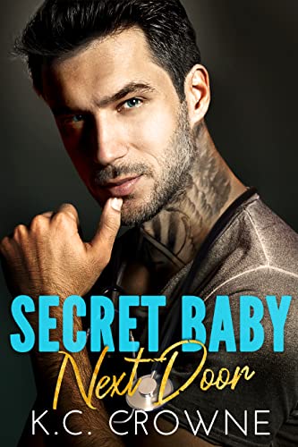 Secret Baby Next Door: Liebesroman (Doctors of Denver (German Translation))