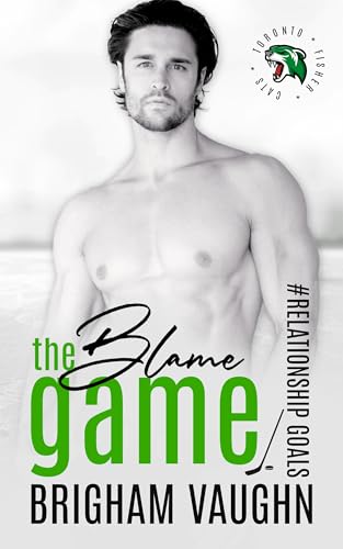 The Blame Game: An M/M Hockey Romance (Relationship Goals Book 5)