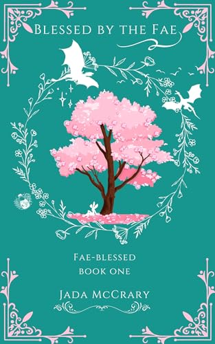 Blessed by the Fae (Fae-blessed Book 1)