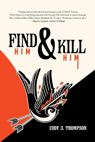 Find Him and Kill Him