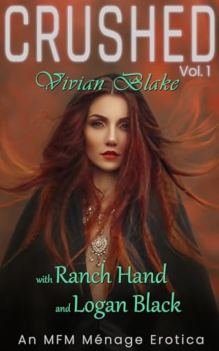 CRUSHED - Vivian Blake: An MFM Ménage Erotica