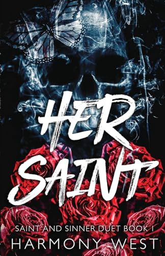 Her Saint: A Masked Stalker Romance (Saint and Sinner Duet, Band 1)