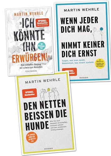 Martin Wehrle Den Netten beißen die Hunde - Wenn dich jeder mag - Ich könnte ihn erwürgen! (Verlag Mosaik / Goldmann)