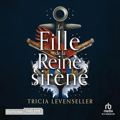 La fille de la reine sirène [Daughter of the Siren Queen]: Daughter of the Pirate King 2