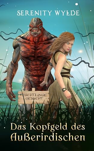 Das Kopfgeld des Außerirdischen: Eine Monster Romance (Flüchtige Braut)