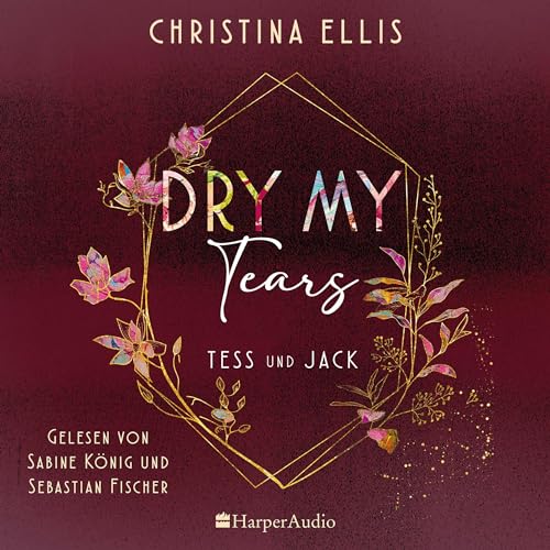 Dry my Tears - Tess und Jack: Ambrose Brothers 2