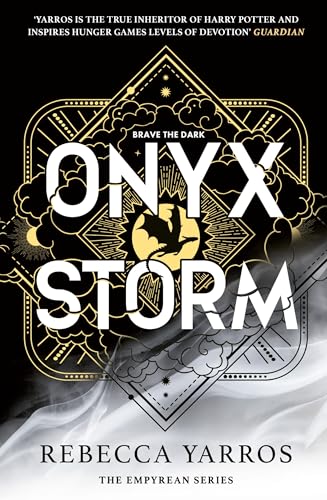 Onyx Storm: DISCOVER THE FOLLOW-UP TO THE GLOBAL PHENOMENONS, FOURTH WING AND IRON FLAME! (The Empyrean Book 3)
