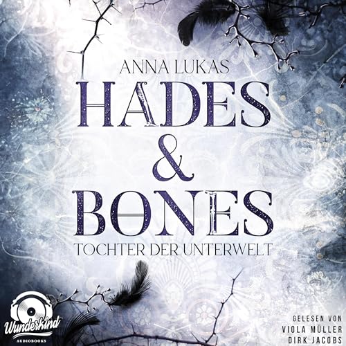 Tochter der Unterwelt: Hades & Bones 1