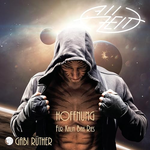 Allzeit - Hoffnung für Kalin Bah Ries: Kraya Trilogie 2