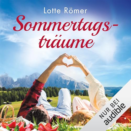 Sommertagsträume: Liebe in den Bergen 3
