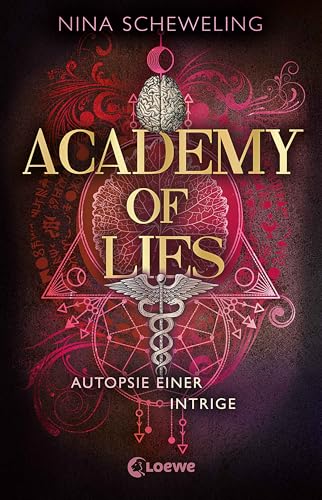 Academy of Lies (Band 2) - Autopsie einer Intrige: Der fulminante Abschluss der fesselnden Medizinthriller- Dilogie!