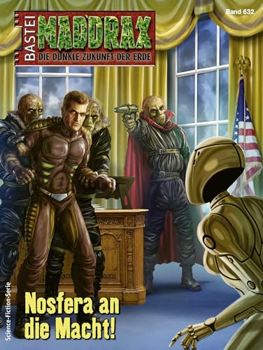 Maddrax 632: Nosfera an die Macht!
