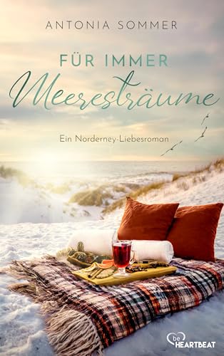 Für immer Meeresträume: Ein Norderney-Liebesroman (Sommer, Liebe, Nordseeküste 3)