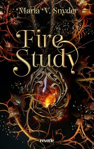 Fire Study: Roman | Romantasy trifft auf Dark Academia