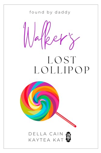 Walker's Lost Lollipop (Found by Daddy Book 8)