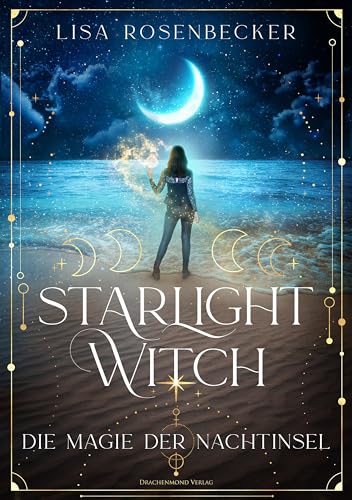 Starlight Witch - Die Magie der Nachtinsel: Wohlfühl-Fantasy mit Herzklopfen-Garantie