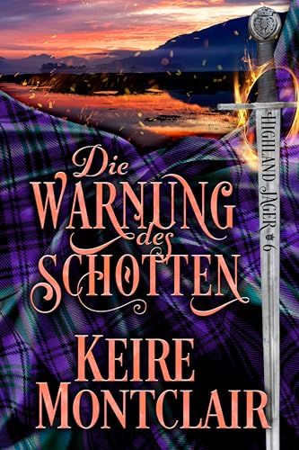 Die Warnung des Schotten (Highland Jäger 6)