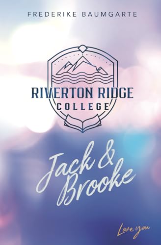 Jack & Brooke (Riverton Ridge College, Band 1)