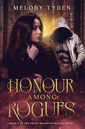 Honour Among Rogues (Rocky Mountain Wolves Book 2)