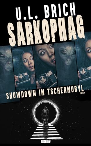 Sarkophag: Showdown in Tschernobyl (Erik Maurer Abenteuer Reihe 5)