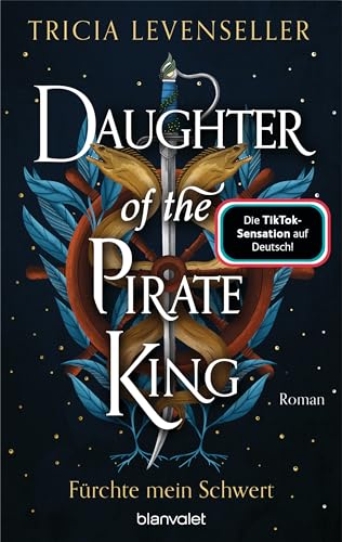 Daughter of the Pirate King - Fürchte mein Schwert: Roman - Süchtig machende Romantasy auf hoher See von der US-Bestsellerautorin und TikTok-Sensation (Pirate-Queen-Saga 1)