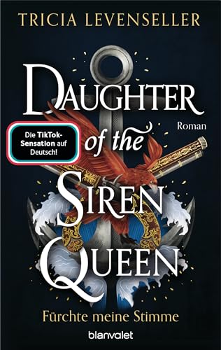 Daughter of the Siren Queen - Fürchte meine Stimme: Roman - Süchtig machende Romantasy auf hoher See von der US-Bestsellerautorin und TikTok-Sensation (Pirate-Queen-Saga 2)