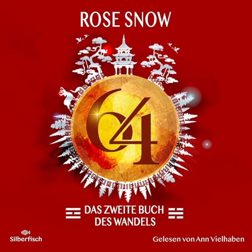 Das zweite Buch des Wandels: 64 - Die Bücher des Wandels 2