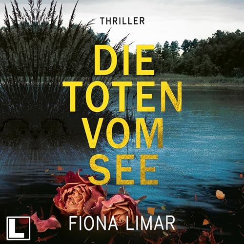 Die Toten vom See: Schleswig-Holstein-Krimi 3
