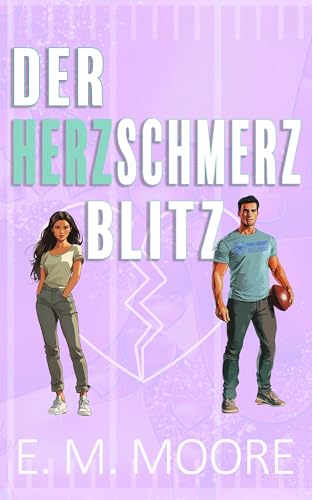 Der Herzschmerz-Blitz: Eine Sport Romanze (Warner University Bulldogs 4)