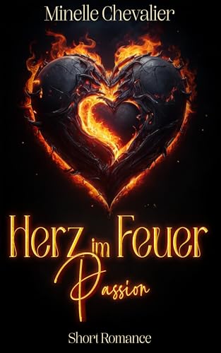 Herz im Feuer: Passion (Männerherzen-Herzensmänner)