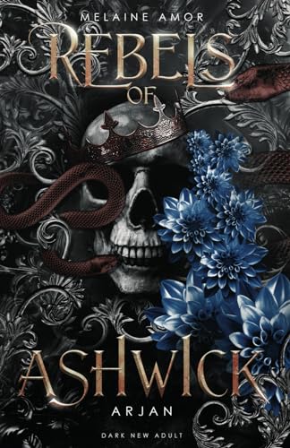Rebels of Ashwick - Arjan (Dark New Adult)