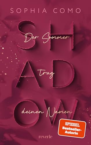 Shadow: Der Sommer trug deinen Namen | SPIEGEL-Bestseller New-Adult-Suspense voller dunkler Geheimnisse unter der sengenden Hitze Siziliens