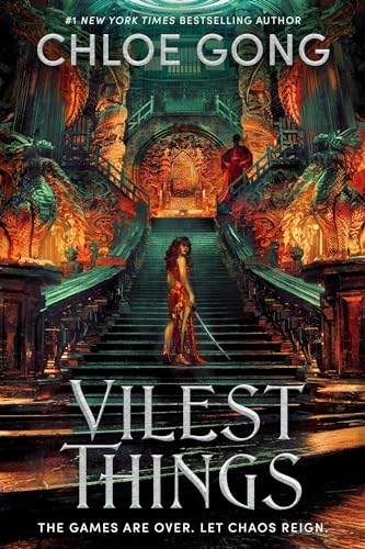 Vilest Things: the fiercely addictive and gripping sequel to the epic fantasy sensation Immortal Longings (Flesh and False Gods)