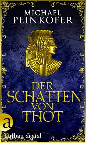 Der Schatten von Thot: Nach den Aufzeichnungen von Lady Kincaid - Historischer Roman (Sarah Kincaid ermittelt 1)