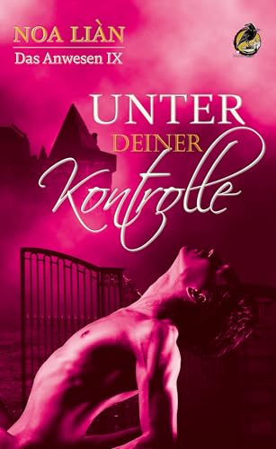 Unter deiner Kontrolle (Das Anwesen)
