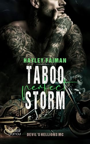 Devil's Hellions MC Teil 3: Taboo Perfect Storm