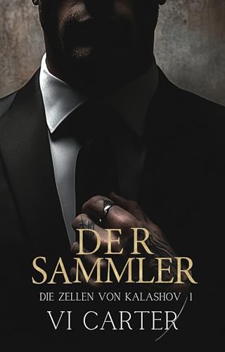 Der Sammler (Die Zellen von Kalashov 1)