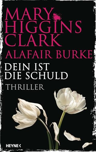 Dein ist die Schuld: Thriller