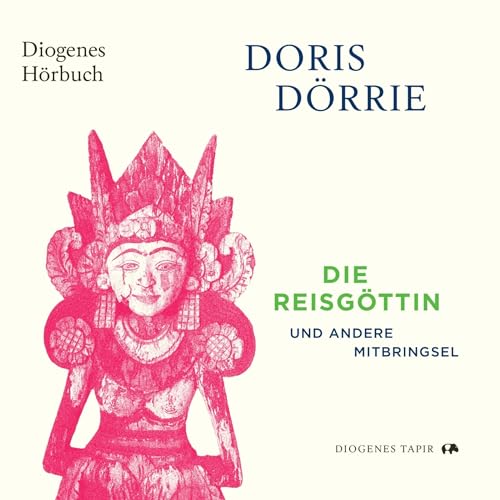 Die Reisgöttin: und andere Mitbringsel