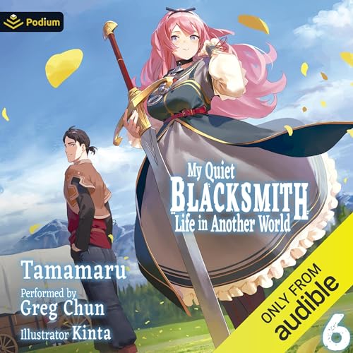 My Quiet Blacksmith Life in Another World: Volume 6