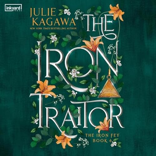 The Iron Traitor: The Iron Fey, Book 6