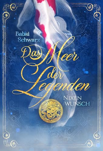Das Meer der Legenden 1: Nixenwunsch