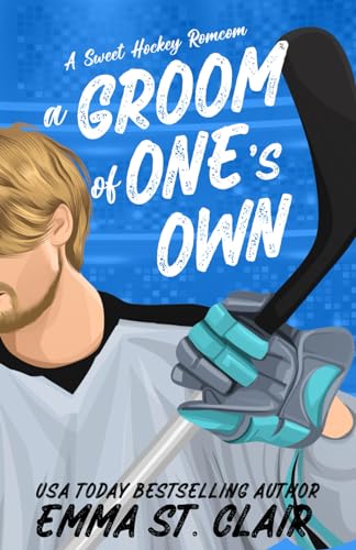 A Groom of One's Own: A Sweet Marriage of Convenience Hockey RomCom