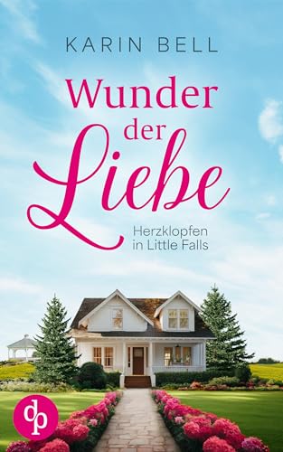 Wunder der Liebe (Herzklopfen in Little Falls-Reihe 3)