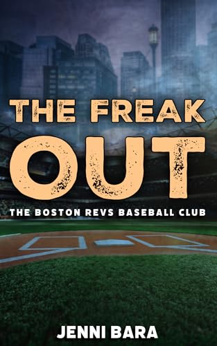 The Freak Out (The Boston Revs Three Outs Book 5)