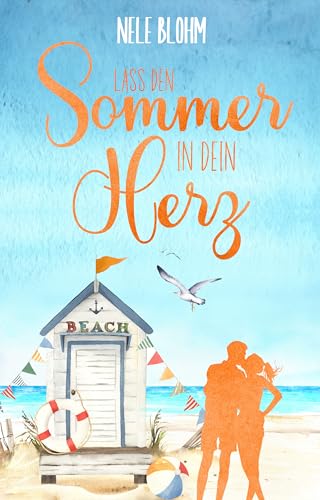 Lass den Sommer in dein Herz (Liebesglück auf Sylt 2)