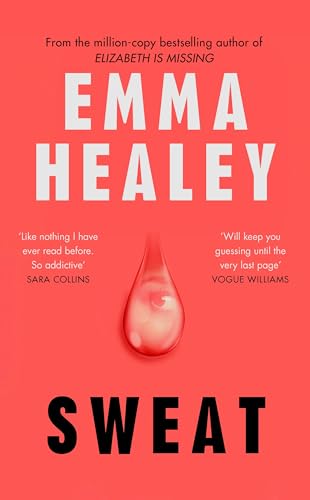 Sweat: The pulse-racing new literary thriller from the million-copy bestselling author