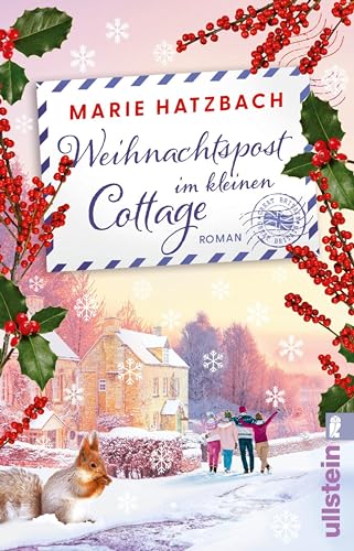 Weihnachtspost im kleinen Cottage: Roman | Weihnachtsträume und Briefe im Schnee – ein herzerwärmender Wohlfühlroman